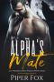 [Ironhaven Pack Romance 01] • The Alpha's Mate (An Ironhaven Pack Romance Book 1)